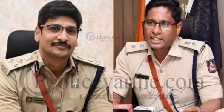 ಇಬ್ಬರು ಐಪಿಎಸ್ ಅಧಿಕಾರಿಗಳ ವರ್ಗಾವಣೆಗೆ ಬ್ರೇಕ್; ಮುಂದಿನ ಎರಡು ವರ್ಷ ಜಿಲ್ಲೆಯಲ್ಲಿ ಸೇವೆ ಖಚಿತ!